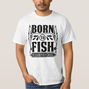 Camiseta Nascer Para Peixe Forçado a trabalhar