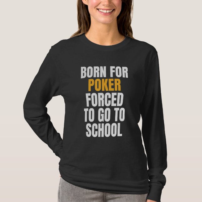 Camiseta Nascer Para Poker (Frente)