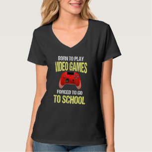 Camiseta Nascer Para Reproduzir Videos games Dizendo Jogado