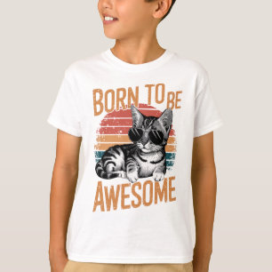 Camiseta Nascer para ser incrível - Design retrô de gato Le