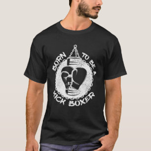 Camiseta Nascer Para Ser Um Saco De Punção Na Boxer Do Kick