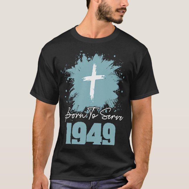 Camiseta Nascer Para Servir 1949 (Frente)