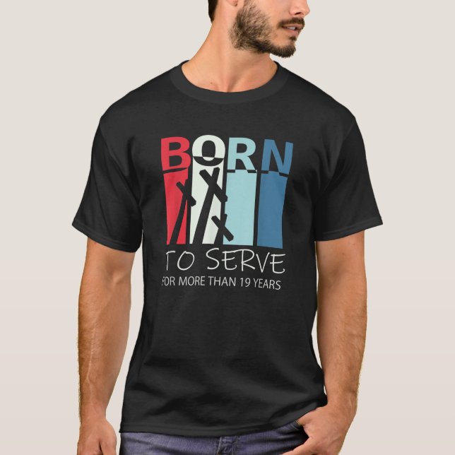 Camiseta Nascer para servir o 19º presente de aniversário p (Frente)