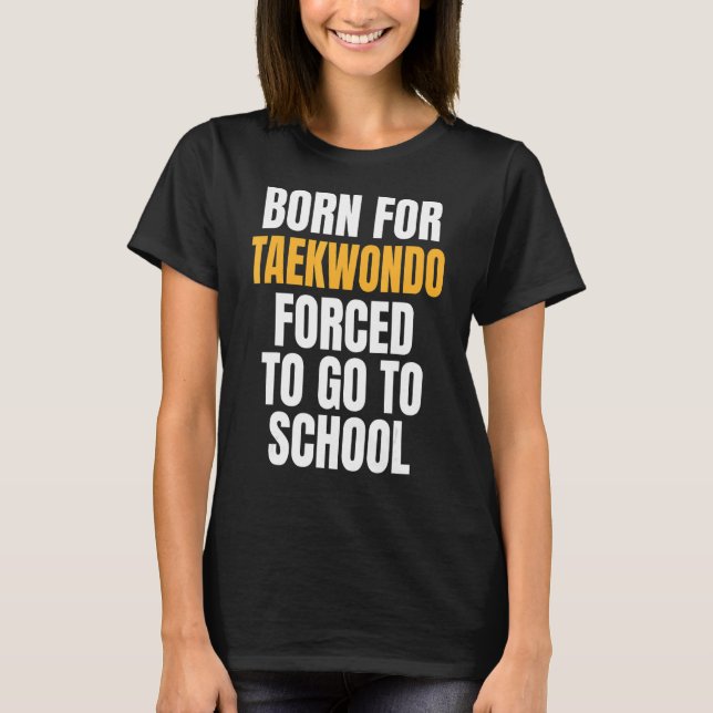 Camiseta Nascer Para Taekwondo (Frente)