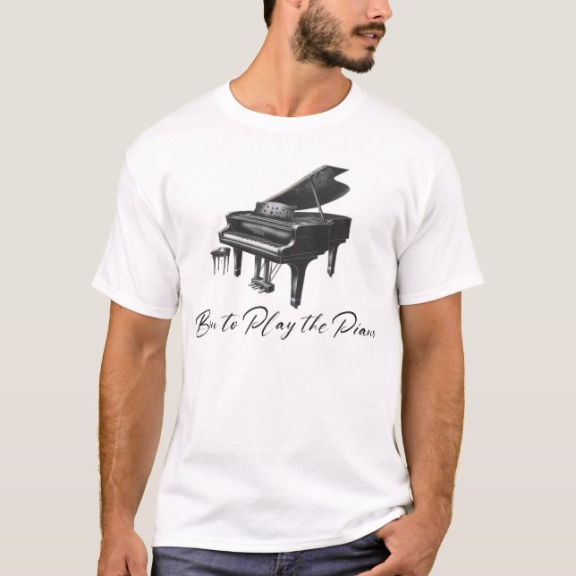Camiseta Nascer para tocar o piano (Frente)