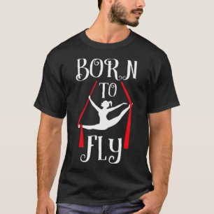 Camiseta Nascer Para Voar Joga Aérea Dançarina De Silas A
