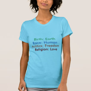 Camiseta Nascer: Terra; Raça: Humano; Religião: Mulheres do