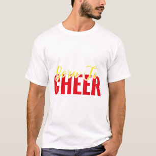 Camiseta Nascida Para Animar Frase de Garota de Torcida