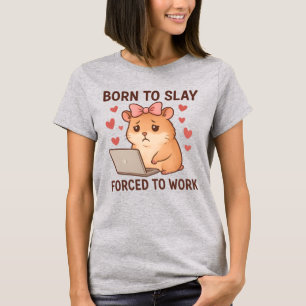 Camiseta Nascida para Destruir Forçada a Trabalhar Hamster