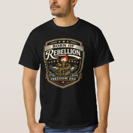 Camiseta Nascido da Liberdade da Rebelião 250