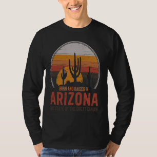 Camiseta Nascido e Criado no Estado do Arizona do Grande Ca