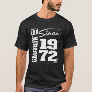 Camiseta Nascido em 1972, Crushinu2019 Desde 1972 Varsity F