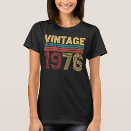 Camiseta Nascido em 1976 Design de Aniversário Retro Atempo