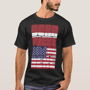 Camiseta Nascido na Letônia, Pertence Americano
