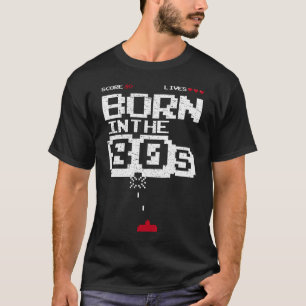 Camiseta Nascido nos anos 80 Jogo de arcade engraçado espac