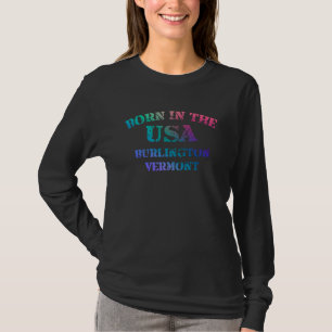 Camiseta Nascido nos EUA Burlington Vermont cidade natal 2