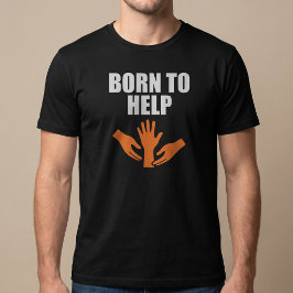 Camiseta Nascido Para Ajudar