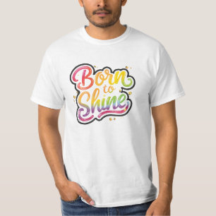 Camiseta Nascido para Brilhar Orgulho Arte de Citação Arc