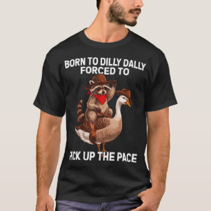 Camiseta Nascido Para Demorar Forçado A Aumentar O Ritmo Ga