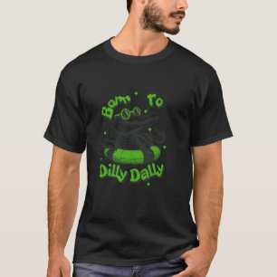 Camiseta Nascido para Dilly Dally Jacaré Engraçado Gráfico