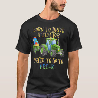 Camiseta Nascido Para Dirigir Trator Forçado a Ir Para Pré-
