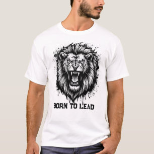 Camiseta Nascido Para Liderar Leão Rugindo Cabeça Preto E B