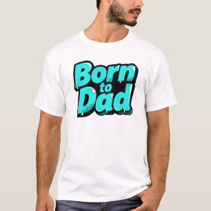 Camiseta 'Nascido para o Papai' – Estilo Quadrinho