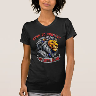 Camiseta Nascido Para Proteger Meu Leal Clã Cybernetic Lion