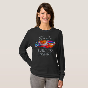 Camiseta Nascido Para se Destacar, Construído Para Inspirar