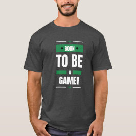Camiseta Nascido para ser um Gamer Sombrio
