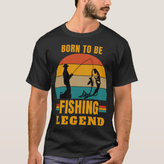 Camiseta nascido para ser uma lenda da pesca