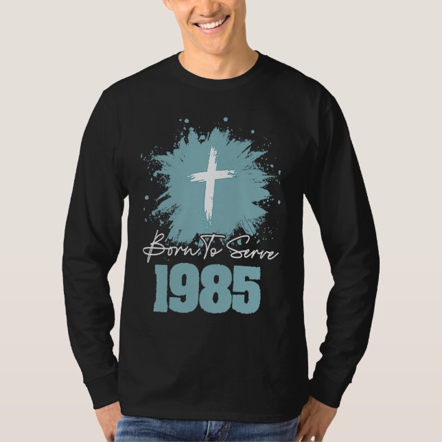 Camiseta Nascido Para Servir 1985 (Frente)
