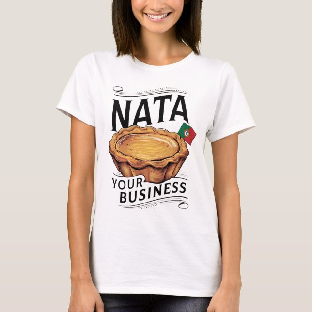 Camiseta Nata Sua Empresa" Bandeira Portuguesa T-Shirt (Frente)