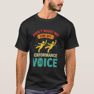 Camiseta Natação Sincronizada Não Me Faça Usar Minha Voz de