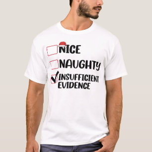 Camiseta Natal Bonito Travesso Evidências Insuficientes