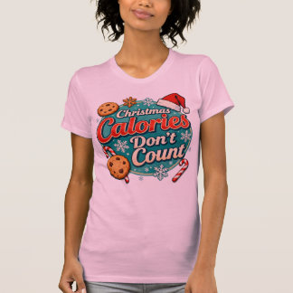 Camiseta Natal Calorias Não Contam Divertido Papai Noel