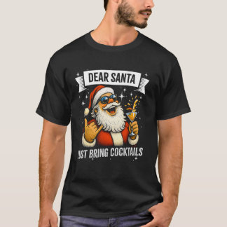 Camiseta Natal Divertido Bebendo - Querido Papai Noel Traga