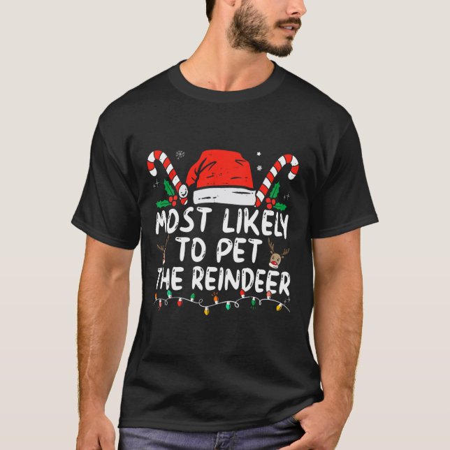 Camiseta Natal Divertido Mais Propenso a Acariciar o Renas (Frente)