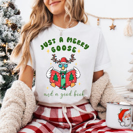 Camiseta Natal Divertido Só um Ganso Alegre e um Bom Livro