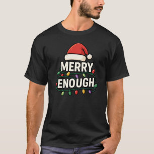 Camiseta Natal do Papai Noel Alegre o Suficiente Sarcasmo N