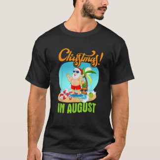 Camiseta Natal Em Agosto Xmas Papais noeis Engraçados Summe