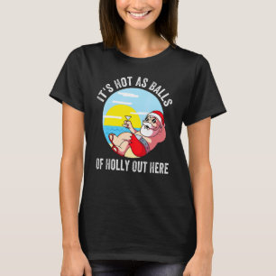 Camiseta Natal Em Julho Quente Como Bolas Papais noeis Dive