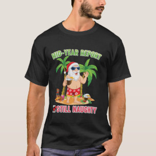 Camiseta Natal Em Julho Relatório De Ano De Médio Ainda Mal