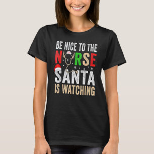 Camiseta Natal Enfermeira Seja Legal Com A Enfermeira O Pap