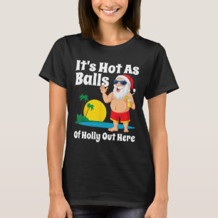Camiseta Natal Engraçado Em Julho Quente Como Festa De Verã