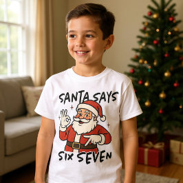 Camiseta Natal engraçado Papai Noel Diz Seis Sete 67 Crianç