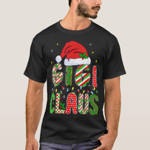 Camiseta Natal Gigi Claus Mamãe Mulher Coragem Família