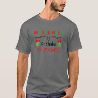 Camiseta Natal Mais Provável Para Agitar Os Presentes, Xmas