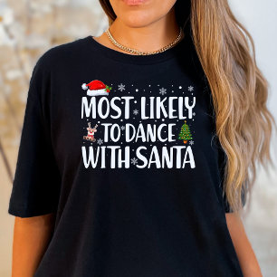 Camiseta Natal Mais Provável Para Dançar Com Papais noeis E