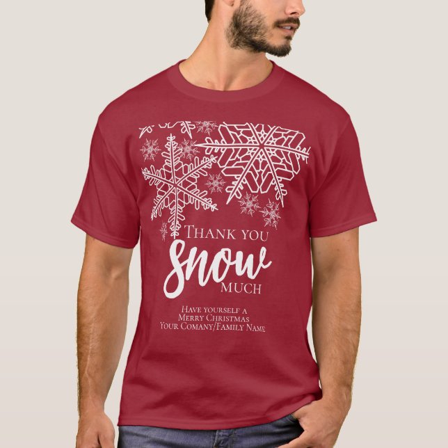 Camiseta Natal Muito Obrigado Neve Muito Negócio (Frente)